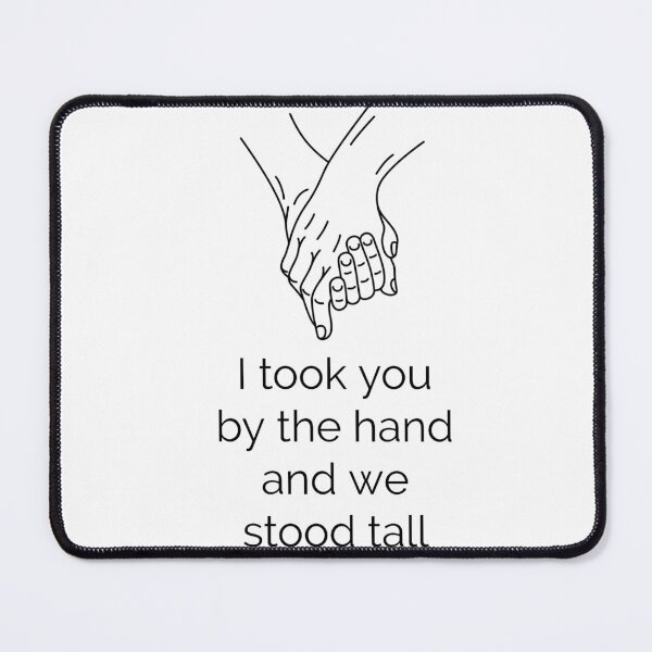 Item preview, mumford and sons i took you by the hand and we stood tall after the storm designed and sold by jxsxfxnxgr.