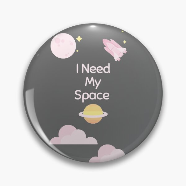 Item preview, I need my space for space lovers  designed and sold by Giovanni's  Brown Quotes.