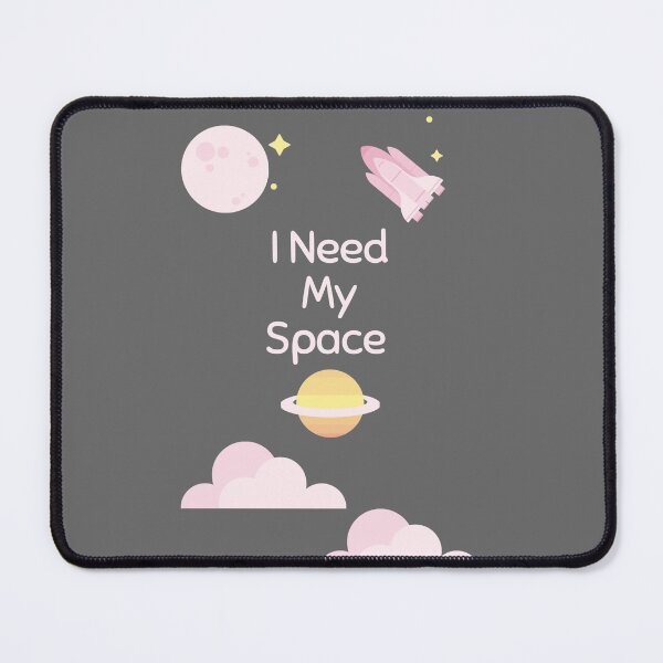 Item preview, I need my space for space lovers  designed and sold by Giovanni's  Brown Quotes.