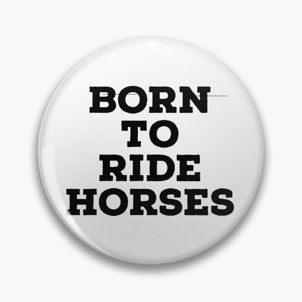 Item preview, Born to ride horses, text about horse, animal lover, horse addict phrase. designed and sold by AylaHarbich.