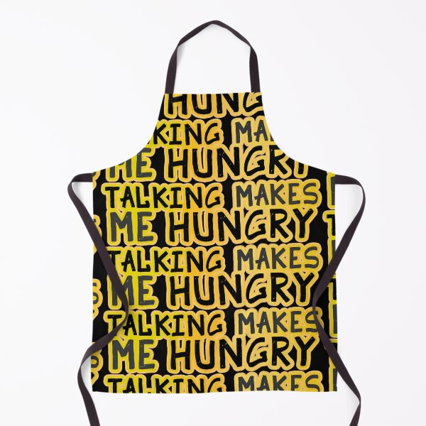 Item preview, Talking Makes Me Hungry designed and sold by Jokertags.