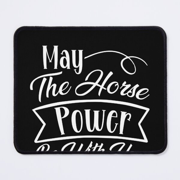 Item preview, May the Horse Power Be With You designed and sold by AristoDesigner.