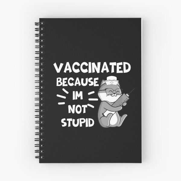 Item preview, Vaccinated Because I'm Not Stupid designed and sold by AmeliaStore1.
