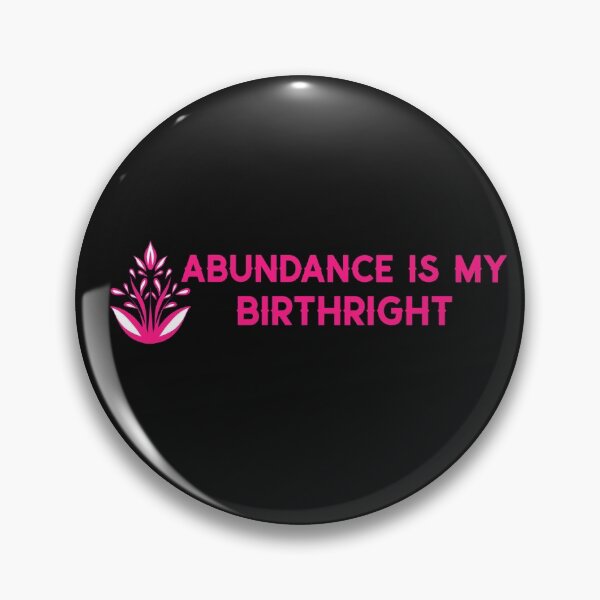 Item preview, Abundance Is My Birthright designed and sold by Salimah Haji.