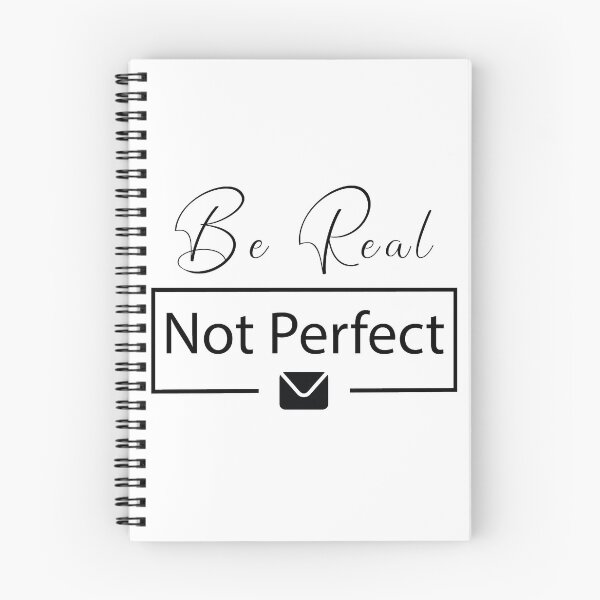 Item preview, Be Real Not Perfect    .........   black designed and sold by yasarh.