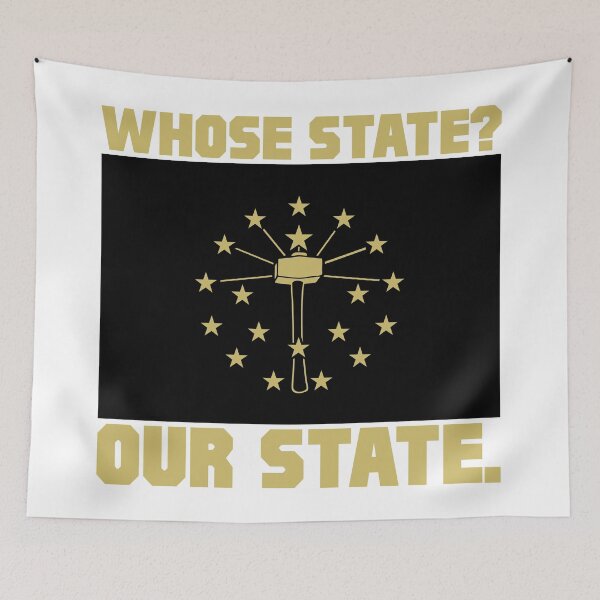 Item preview, Whose State? Our State. (Whose House? Our House.) designed and sold by BoilerD.