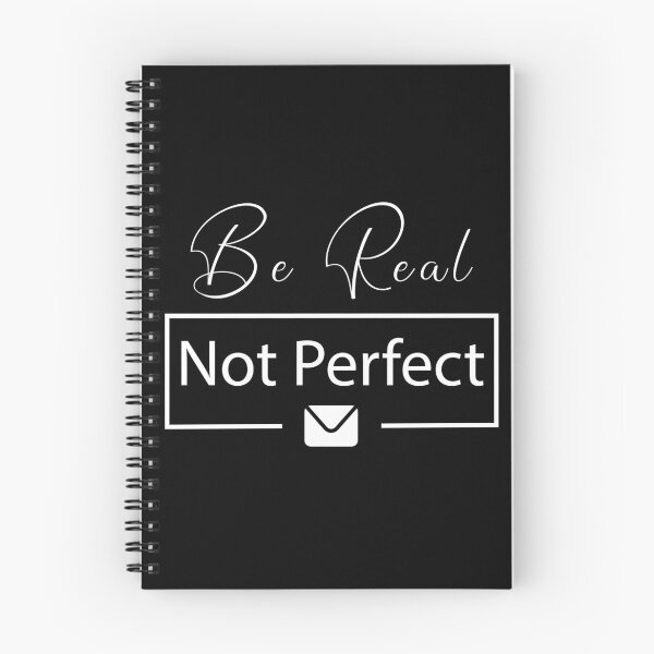 Item preview, Be Real Not Perfect    .........   white designed and sold by yasarh.