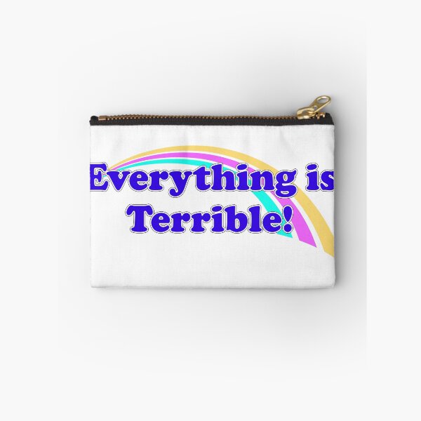 Item preview, Everything is Terrible designed and sold by Ahhvocadoh.