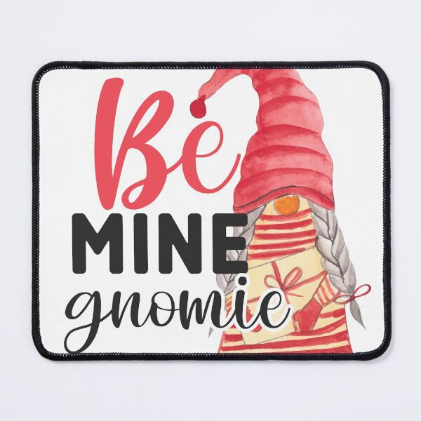 Item preview, Be Mine Gnomie designed and sold by Bestprosale.