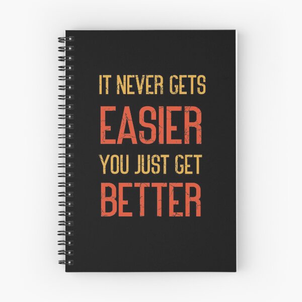 Item preview, It Never Get's Easier, You Just Get Better, motivational Life Quote designed and sold by Amirebdesign.