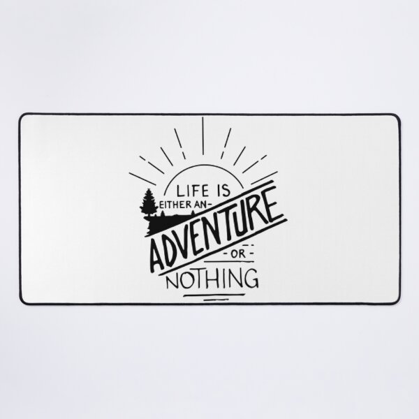 Item preview, Life is Either an Adventure or Nothing designed and sold by Alicia Sullivan.