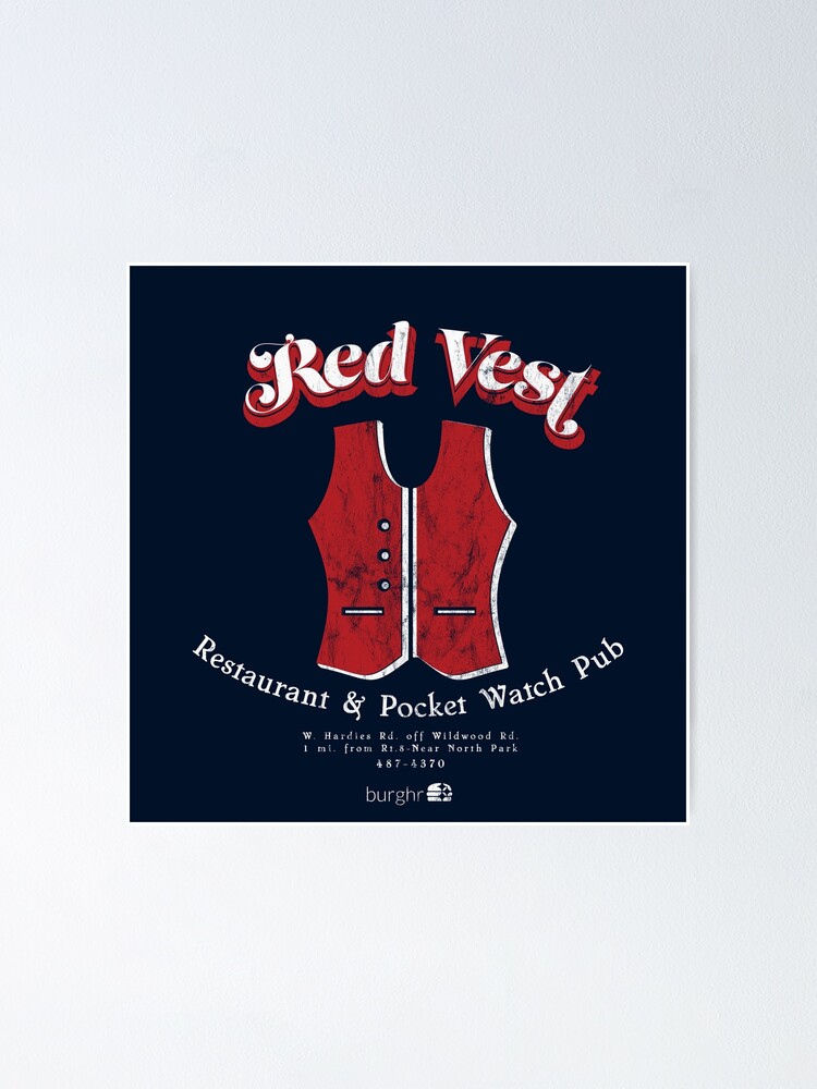 "Red Vest Restaurant & Pocket Watch Pub" Poster for Sale by burghr