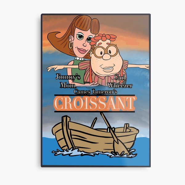 "Carl Wheezer and Jimmy's Mom star in Croissant Movie Poster Parody" Metal Print for Sale by