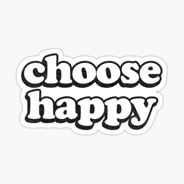 chose happy Sticker