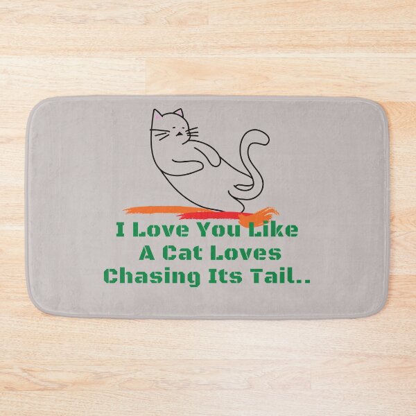 Item preview, Valentines Day Giveaway- I Love You Like a Cat Loves Chasing Its Tail designed and sold by Katedesignz.