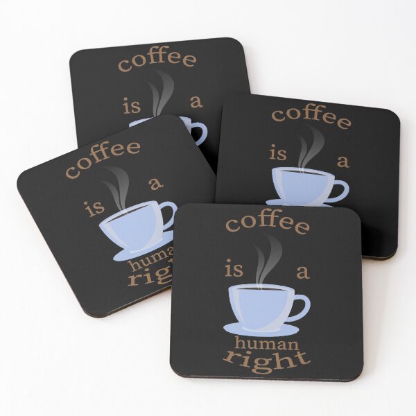 Item preview, coffee is a human right designed and sold by metalsnak.