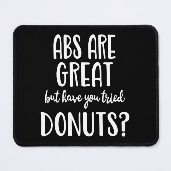 Item preview, Abs are great but have you tried donuts designed and sold by pnkpopcorn.