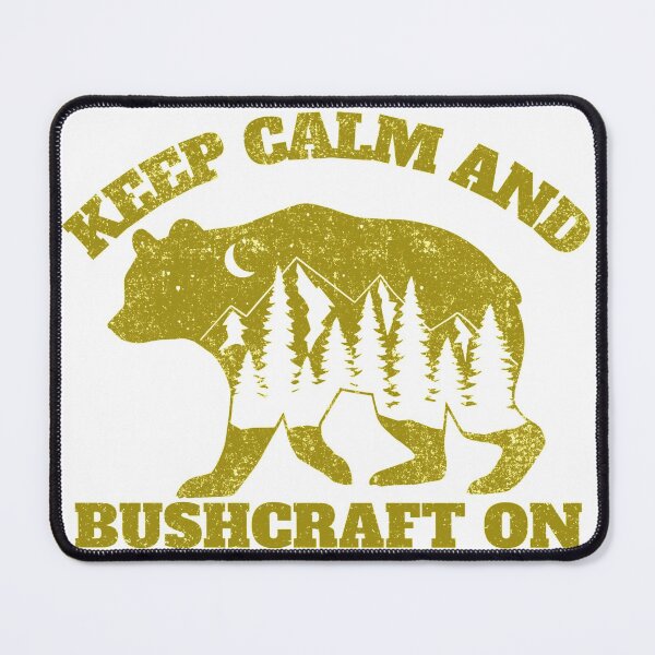 Artikelvorschau, Bewahren Sie Ruhe und Bushcraft auf Bushcraft entworfen und verkauft von NobelFashion.