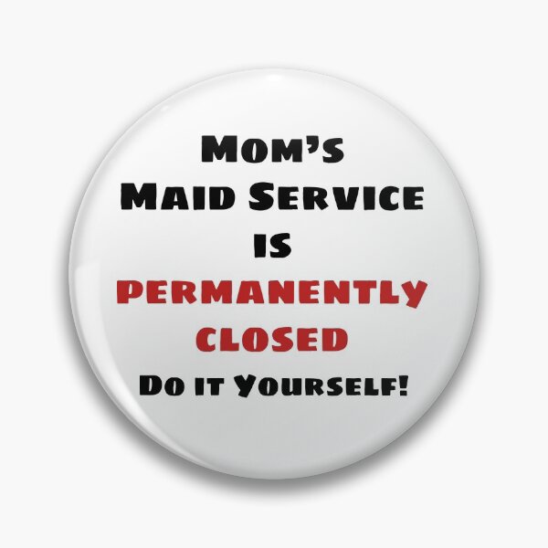 Item preview, Maid's Service Closed designed and sold by blakcirclegirl.