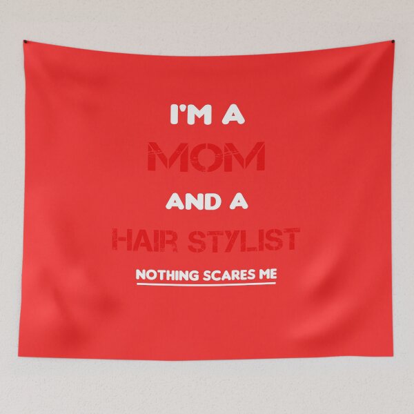 Item preview, I'm A Mom And Hair Stylist designed and sold by rachidhaz.
