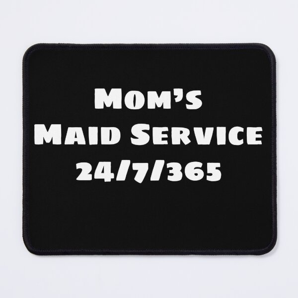 Item preview, Mom's Maid's Service (White) designed and sold by blakcirclegirl.