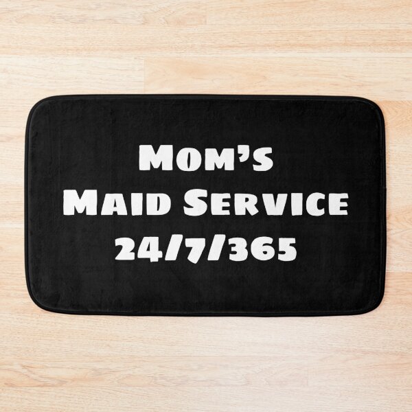 Item preview, Mom's Maid's Service (White) designed and sold by blakcirclegirl.