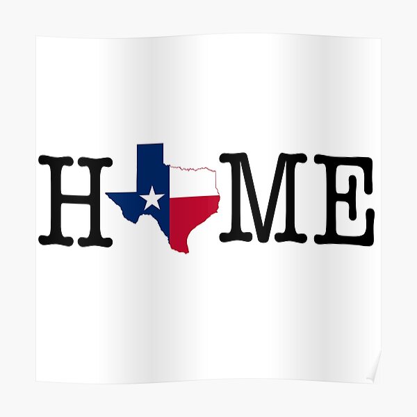 Home - Texas Poster