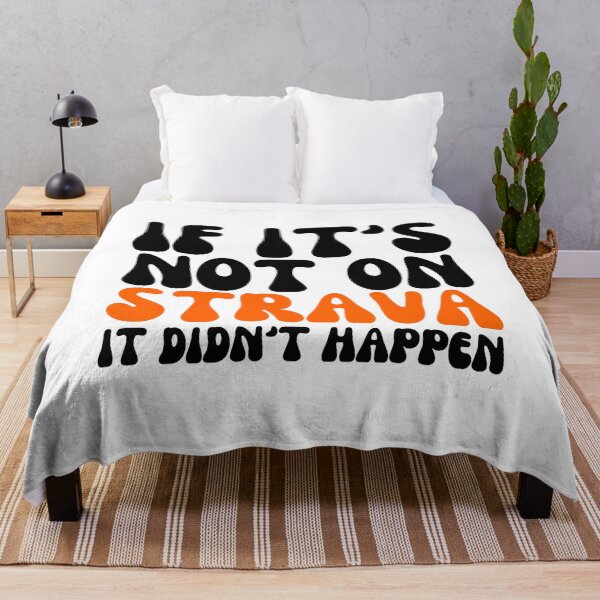 Item preview, If Its Not On Strava It Didnt Happen designed and sold by Shop signer.