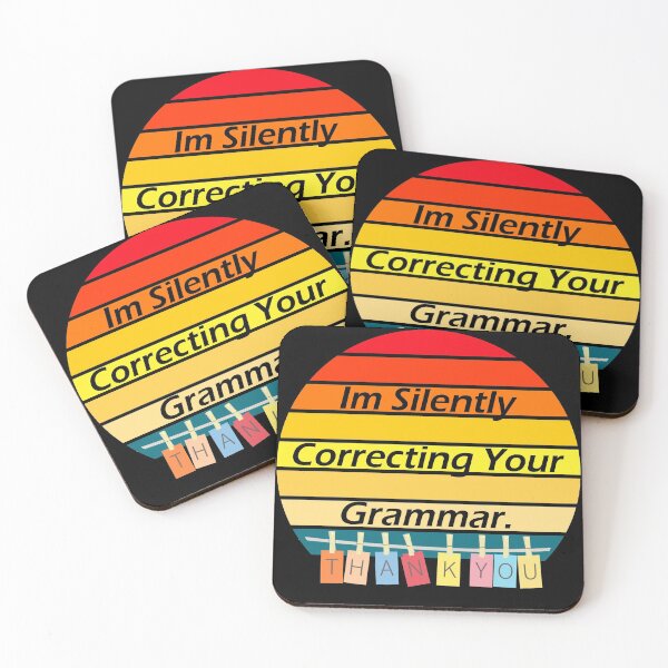 Item preview, Im Silently Correcting Your Grammar designed and sold by texturelux.