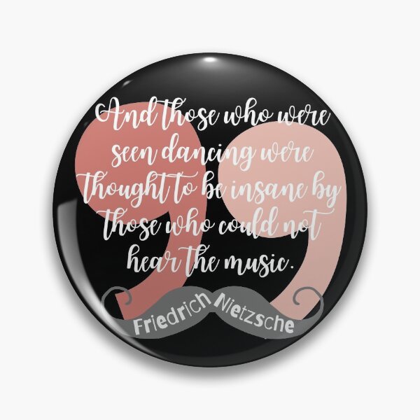 Item preview, Friedrich Nietzsche Quote - Those who were dancing designed and sold by superbling.