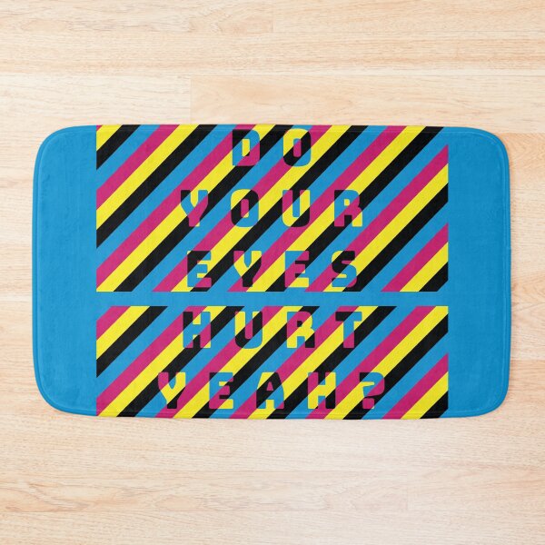 Item preview, CMYK - Do Your Eyes Hurt Yeah? designed and sold by IKDG.