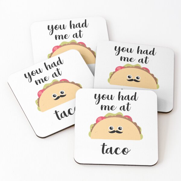 Item preview, You had me at taco! designed and sold by hardscuffle.