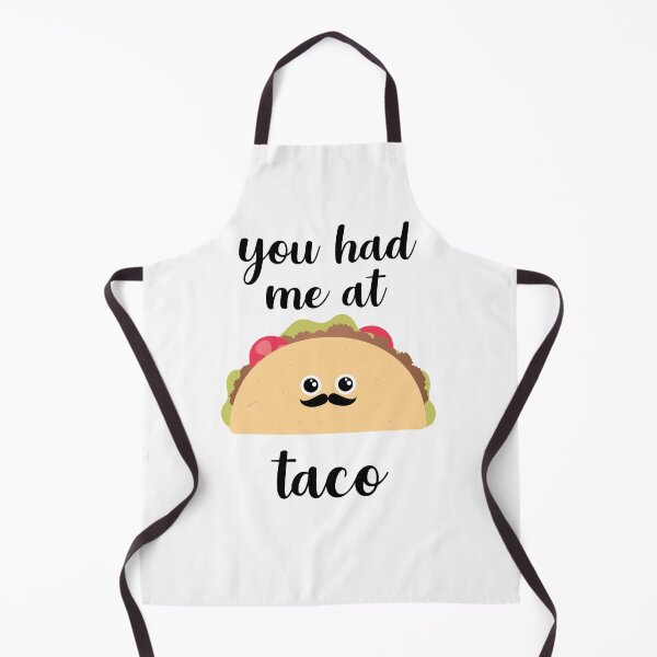 Item preview, You had me at taco! designed and sold by hardscuffle.