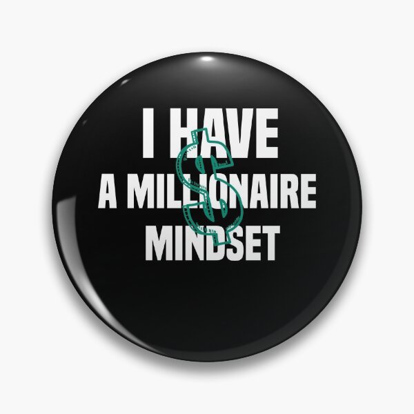 Item preview, I HAVE A MILLIONAIRE MINDSET MOTIVATIONAL designed and sold by Brother's Clothing.