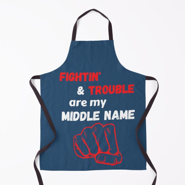 Item preview, Fightin' & Trouble Are My Middle Name designed and sold by NewHumansDesign.