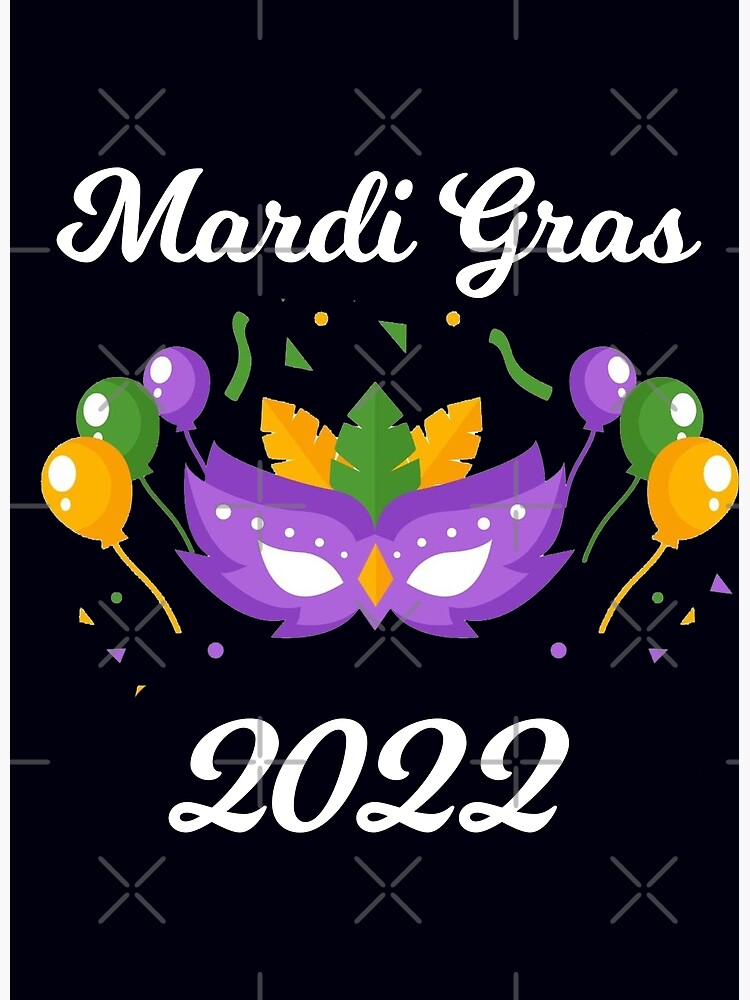 "Mardi Gras 2022" Poster for Sale by mikevdv2001 Redbubble