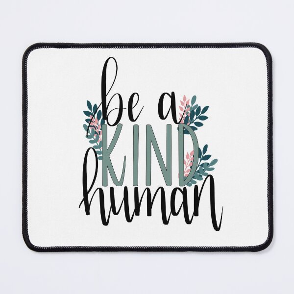 Item preview, Be A Kind Human designed and sold by CDBCreations.