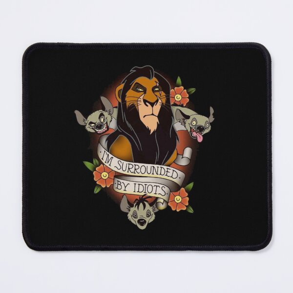 Item preview, Lion King - Surrounded by idiots - scar designed and sold by Eclipse Media.