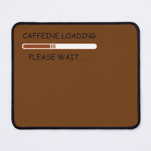 Item preview, Caffeine Loading Please Wait Funny Tee Shirt Morning Quote - White designed and sold by ShumShumShop.