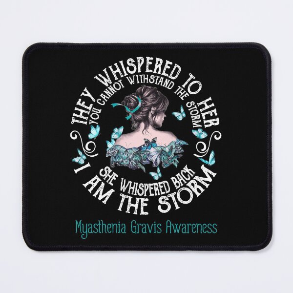 Item preview, Women Myasthenia Gravis Warrior I Am The Storm designed and sold by Grooffos.