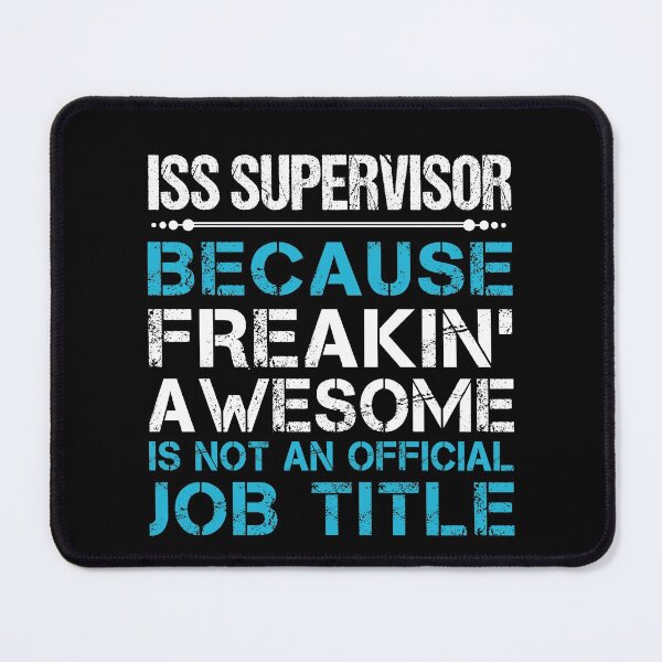 Item preview, Iss Supervisor T Shirt - Freaking Awesome Job Gift Item Tee designed and sold by oetate4774.