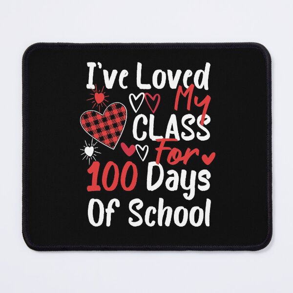 Item preview, I've Love My Class for Hundred Days,Cute Cool Funny Gift for 100 days of school,i've loved my class for 100 days of school for Teacher and Kids designed and sold by wasimedox.