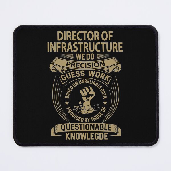 Item preview, Director Of Infrastructure T Shirt - We Do Precision Job Gift Item Tee designed and sold by paneczkopat.