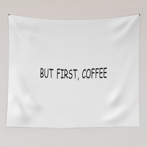 Item preview, But First, Coffee Funny Tee Shirt Morning Quote - Black designed and sold by ShumShumShop.