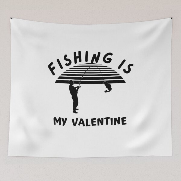 Item preview, Fishing Is My Valentine, Funny Design For Fishing Lovers designed and sold by MGHdesign.