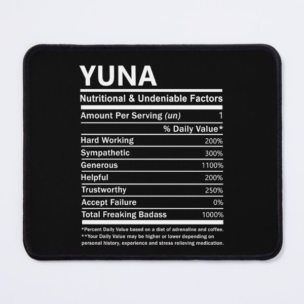 Item preview, Yuna Name T Shirt - Yuna Nutritional And Undeniable Factors Gift Item Tee designed and sold by sallyanney.