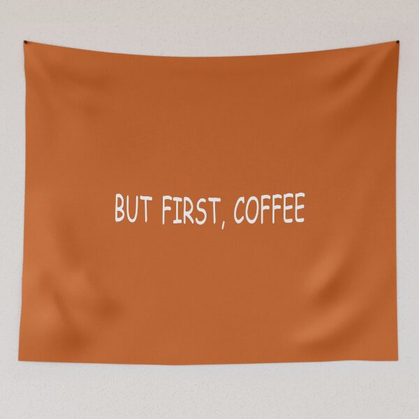 Item preview, But First, Coffee Funny Tee Shirt Morning Quote - White designed and sold by ShumShumShop.