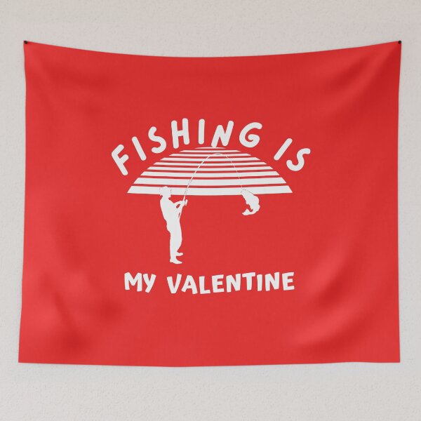 Item preview, Fishing Is My Valentine, Funny Design For Fishing Lovers designed and sold by MGHdesign.