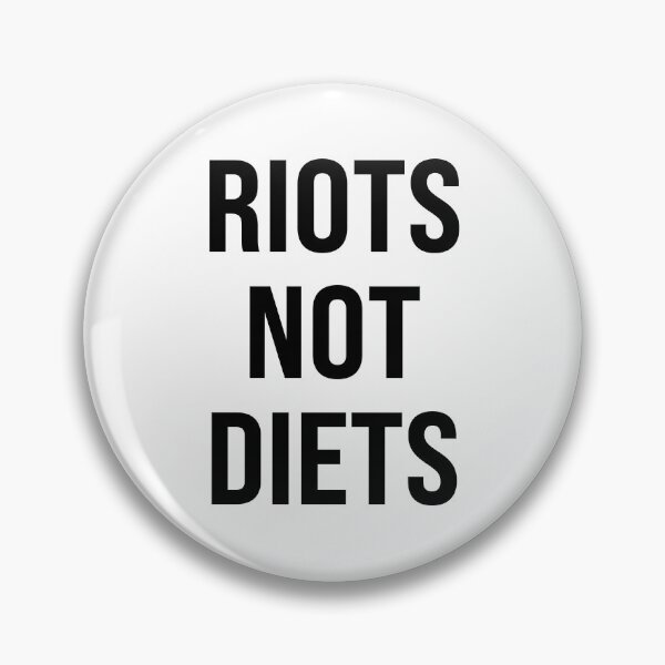 Item preview, Riots Not Diets designed and sold by Texterns.