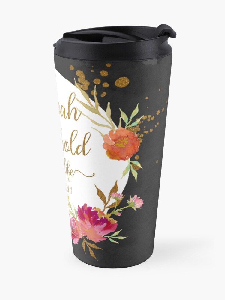 Alternate view of JEHOVAH IS THE STRONGHOLD OF MY LIFE Travel Mug